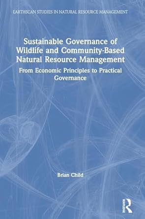sustainable governance of wildlife and community based natural resource management from economic principles
