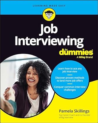 job interviewing for dummies 1st edition pamela skillings 1394192916, 978-1394192915