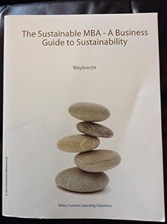 the sustainable mba a business guide to sustainability 1st edition weybrecht 1119098777, 978-1119098775