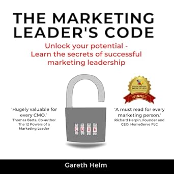 the marketing leaders code unlock your potential learn the secrets of successful marketing leadership 1st