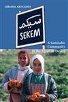 sekem a sustainable community in the egyptian desert 1st edition ibrahim abouleish 0863155324, 978-0863155321