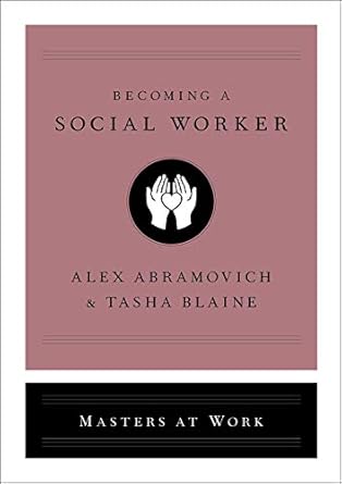 becoming a social worker 1st edition alex abramovich ,tasha blaine 1982140372, 978-1982140373