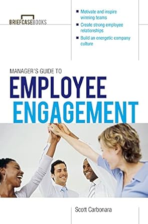 managers guide to employee engagement 1st edition scott carbonara 0071799508, 978-0071799508