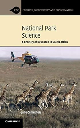 national park science a century of research in south africa 1st edition jane carruthers 1107191440,