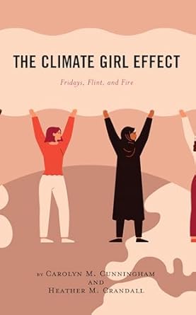 the climate girl effect fridays flint and fire 1st edition carolyn m cunningham ,heather m crandall