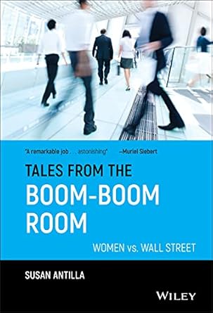 tales from the boom boom room women vs wall street 1st edition susan antilla 1576600785, 978-1576600788