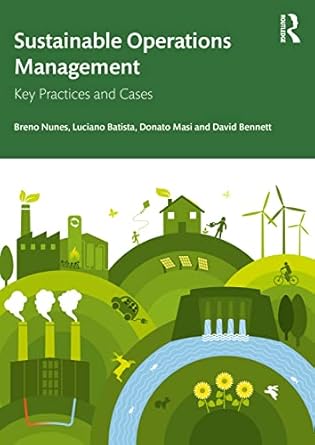 sustainable operations management 1st edition breno nunes ,luciano batista ,donato masi ,david bennett