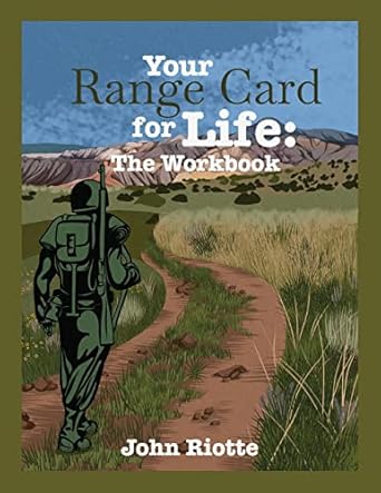 your range card for life the workbook military management techniques to help control the everyday chaos 1st