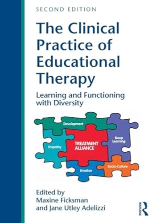 the clinical practice of educational therapy 1st edition maxine ficksman ,jane adelizzi 1138240532,