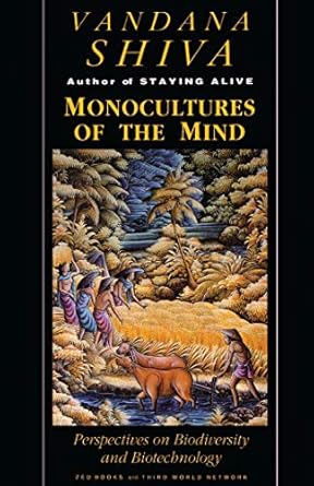 monocultures of the mind perspectives on biodiversity and biotechnology 1st edition vandana shiva 1856492184,