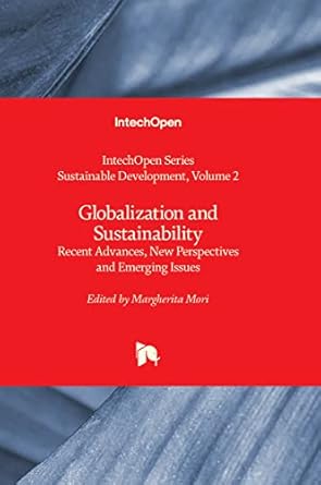 globalization and sustainability recent advances new perspectives and emerging issues 1st edition margherita