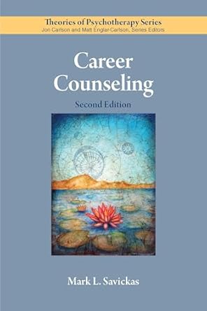 career counseling 1st edition dr mark l savickas phd 143382955x, 978-1433829550