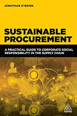 sustainable procurement a practical guide to corporate social responsibility in the supply chain 1st edition