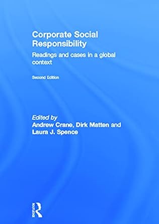 corporate social responsibility readings and cases in a global context 1st edition andrew crane ,dirk matten