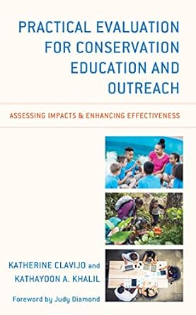 practical evaluation for conservation education and outreach assessing impacts and enhancing effectiveness