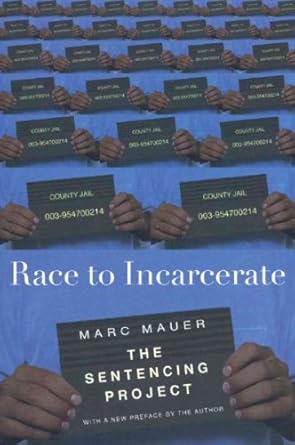 race to incarcerate 1st edition marc mauer 1595580220, 978-1595580221