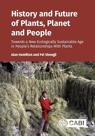 history and future of plants planet and people towards a new ecologically sustainable age in peoples