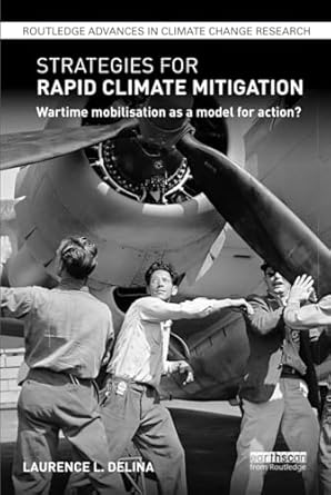strategies for rapid climate mitigation 1st edition laurence delina 1138646237, 978-1138646230