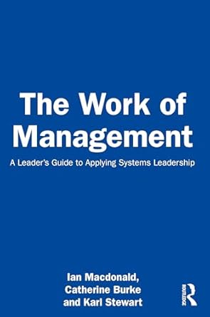 the work of management 1st edition ian macdonald ,catherine burke ,karl stewart 1032604379, 978-1032604374