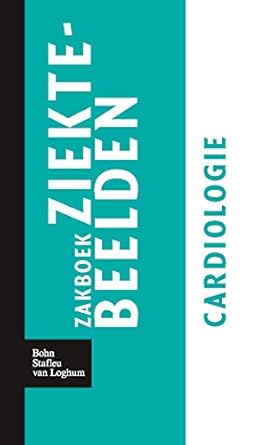 zakboek ziektebeelden cardiologie 1st edition karin linden 9031364584, 978-9031364589