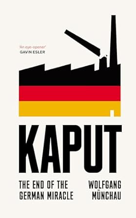 kaput 1st edition wolfgang munchau 1800753438, 978-1800753433