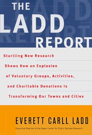 the ladd report 1st edition everett carll ladd 0684837358, 978-0684837352