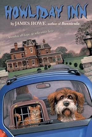 howliday inn 1st edition james howe ,lynn munsinger 1416928154, 978-1416928157