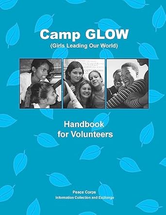 camp glow handbook for volunteers 1st edition peace corps ,penny hill press 1534914269, 978-1534914261