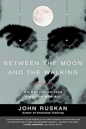 between the moon and the walking 1st edition john ruskan 0962929514, 978-0962929519
