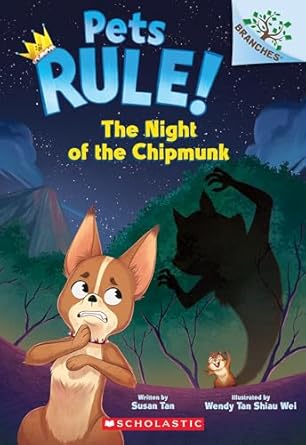 the night of the chipmunk a branches book 1st edition susan tan ,wendy tan shiau wei 1546119744,