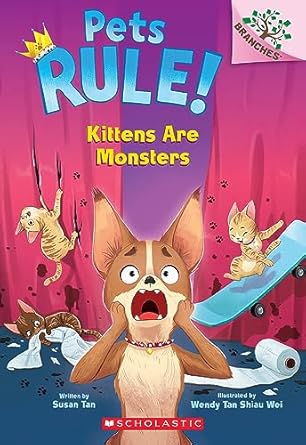 kittens are monsters a branches book 1st edition susan tan ,wendy tan shiau wei 1338756397, 978-1338756395