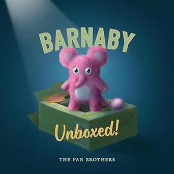 barnaby unboxed 1st edition terry fan ,eric fan ,devin fan 1774882434, 978-1774882436