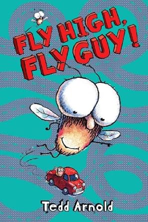fly high fly guy 1st edition tedd arnold 0545007224, 978-0545007221