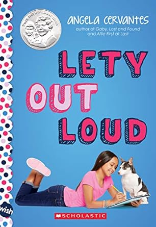 lety out loud a wish novel 1st edition angela cervantes 1338159356, 978-1338159356