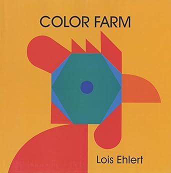 color farm 1st edition lois ehlert 0397324405, 978-0397324408