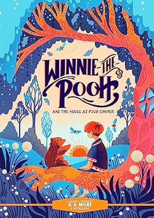 classic starts winnie the pooh and the house at pooh corner 1st edition cala spinner ,a a milne ,karl james