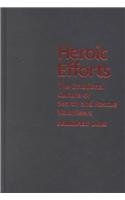 heroic efforts the emotional culture of search and rescue volunteers 1st edition jennifer lois 0814751830,