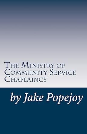 the successful ministry of community service chaplaincy successfully pastoring a community in our present age