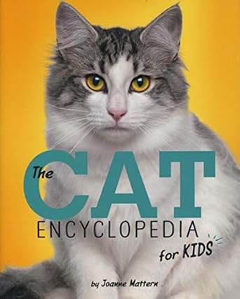 the cat encyclopedia for kids 1st edition joanne mattern 1623709377, 978-1623709372