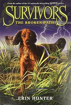survivors #4 the broken path 1st edition erin hunter 0062102702, 978-0062102706