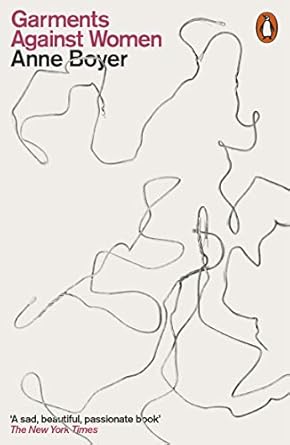 garments against women 1st edition anne boyer 014199021x, 978-0141990217