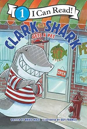 clark the shark gets a pet 1st edition bruce hale ,guy francis 0062912542, 978-0062912541
