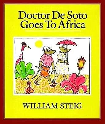 doctor de soto goes to africa 1st edition william steig 0062059017, 978-0062059017