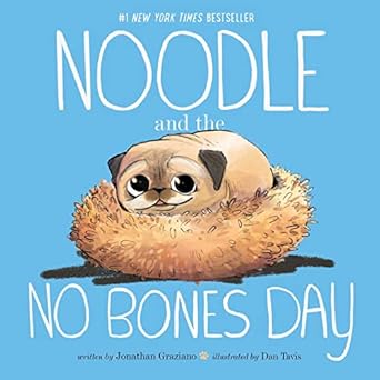 noodle and the no bones day 1st edition jonathan graziano ,dan tavis 1665927100, 978-1665927109