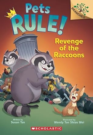 revenge of the raccoons a branches book 1st edition susan tan ,wendy tan shiau wei 1546119760, 978-1546119760