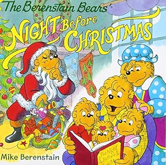 the berenstain bears night before christmas a christmas holiday book for kids 1st edition mike berenstain