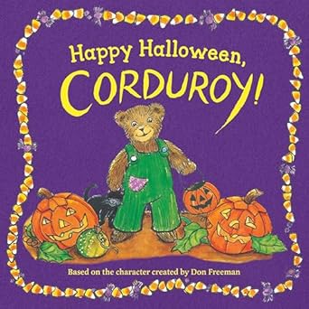 happy halloween corduroy 1st edition don freeman ,jody wheeler 0593203763, 978-0593203767