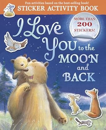 i love you to the moon and back sticker activity sticker activity book 1st edition amelia hepworth ,samantha