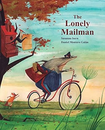 the lonely mailman 1st edition susanna isern ,daniel montero galan ,jon brokenbrow 8416147981, 978-8416147984