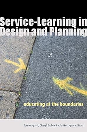 service learning in design and planning educating at the boundaries 1st edition tom angotti ,cheryl s doble
